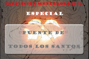 Predicción meteorológica especial Puente de Todos los Santos 2010